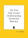 Book The First Step Toward Understanding Symbolical Masonry