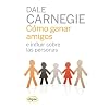 C�mo ganar amigos e influir sobre las personas