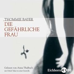 Die gef�hrliche Frau. 3 CDs