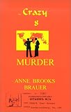 The Crazy 8 Murder