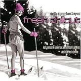 Review Various Artists  / Fresh Chillout [Mixed By Poppelbaum and Eigenart]
