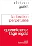 L'adoration perpetuelle: Recit (French Edition)