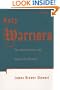 Holy Warriors: The Abolitionists and American Slavery