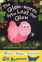 The Glow-worm Who Lost Her Glow (Blue Go Bananas)