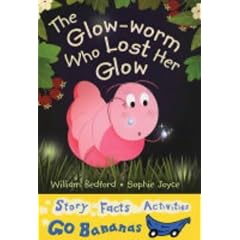 The Glow-worm Who Lost Her Glow (Blue Go Bananas)