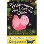 The Glow-worm Who Lost Her Glow (Blue Go Bananas)