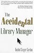 The Accidental Library Manager