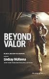 Beyond valour