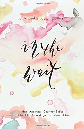 In the Wait: A Six-Week Study on Waiting