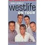 "Westlife" on Tour: Inside the World's Biggest Boy Band