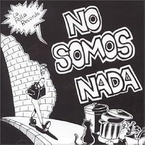 La polla records - no somos nada