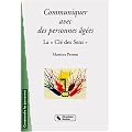 Communiquer avec des personnes �g�es : La � Cl� des Sens �