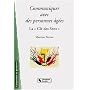 Communiquer avec des personnes �g�es : La � Cl� des Sens �