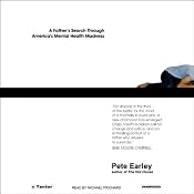 Crazy: A Father's Search Through America's Mental Health Madness | [Pete Earley]