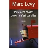 Toutes ces choses qu'on ne s'est pas ditespar Marc Levy