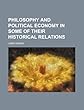 Philosophy and Political Economy in Some of Their Historical Relations