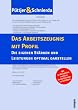 Das Arbeitszeugnis mit Profil: Die eigenen St�rken und Leistungen optimal darstellen
