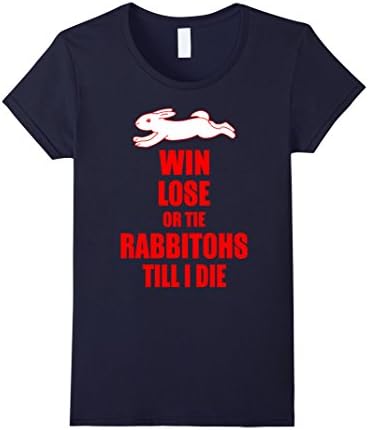 Women's Win Lose Or Tie Rabbitohs Till I Die T-Shirt Large Navy