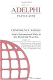 Asia's international role in the Post-Cold War era. Pt.2