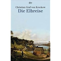 Die Elbreise. Landschaften und Geschichte zwischen B�hmen und Hamburg.