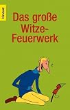 Das gro�e Witze-Feuerwerk