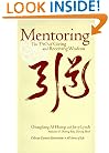 Mentoring: The Tao of Giving and Receiving Wisdom