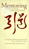  : Mentoring: The Tao of Giving and Receiving Wisdom