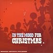 In The Mood For Christmas