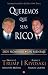 Queremos que seas rico /Why We Want You To Be Rich (Spanish Edition)