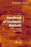 Handbook of Stochastic Methods: for Physics, Chemistry and the Natural Sciences (Lecture Notes in Mathematics)