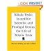 Nikola Tesla: Incredible Scientist and Prodigal Genius the Life of Nikola Tesla