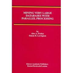 Mining Very Large Databases with Parallel Processing (Advances in Database Systems)