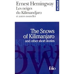 Les Neiges du Kilimandjaro et autres nouvelles - The Snows Of  Kilimandjaro (Fran�ais - Anglais)