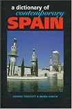 Dictionary of Contemporary Spain (Contemporary Country Dictionaries)