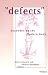 Defects: Engendering the Modern Body (Corporealities: Discourses of Disability)