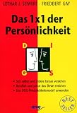 Das 1 x 1 der Pers&ouml;nlichkeit - Lothar J. Seiwert, Friedbert Gay
