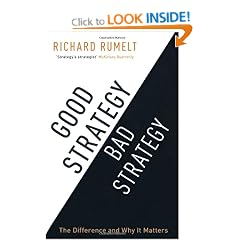 Good Strategy/Bad Strategy: The difference and why it matters