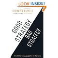 Good Strategy/Bad Strategy: The difference and why it matters