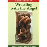Wrestling with the Angel: Quaker Engagement in Commercial and Public Affairs (Swarthmore lecture)