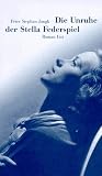 Die Unruhe der Stella Federspiel: Roman (German Edition)