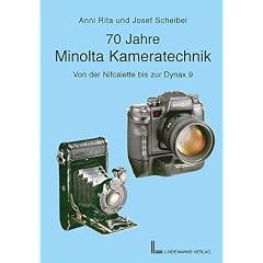 Siebzig Jahre Minolta Kameratechnik. Von der Nifcalette bis zu Dynax 9