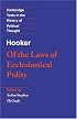 Hooker: Of the Laws of Ecclesiastical Polity (Cambridge Texts in the History of Political Thought)