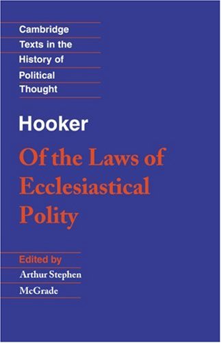 Hooker: Of the Laws of Ecclesiastical Polity (Cambridge Texts in the History of Political Thought) under Canon Law in The Books Store