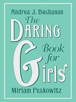 The Daring Book for Girls