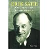 Erik Satie : Correspondance presque compl�te