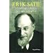 Erik Satie : Correspondance presque compl�te