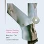 Gigantic Dancing Human Machine: Bang on a Can Plays Louis Andriessen