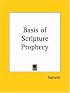 Basis of Scripture Prophecy