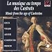 La Musique au temps des castrats La Musique au temps des castrats
