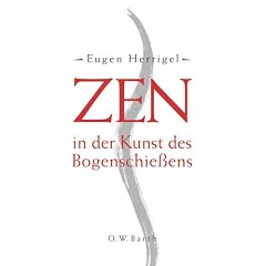 Zen in der Kunst des Bogenschie�ens